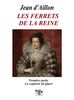 Les ferrets de la reine - Première partie: La confrérie du Quart